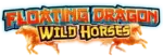 Floating Dragon Wild Horses